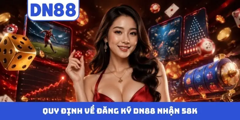 Quy định về đăng ký DN88 nhận 58k