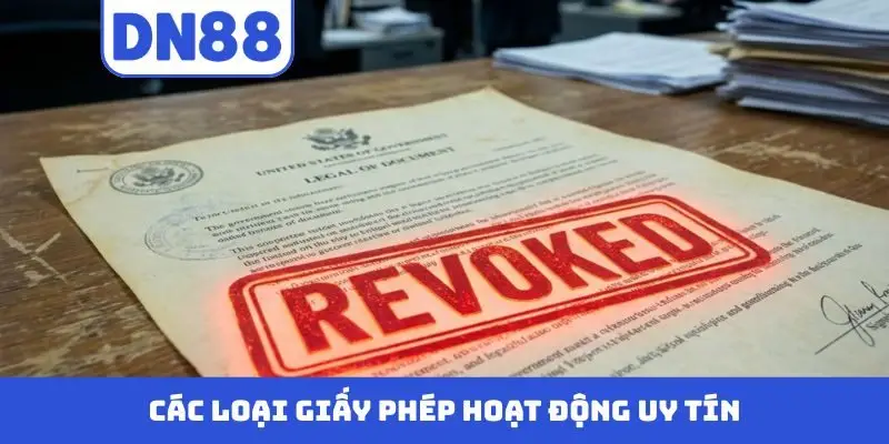 Các loại giấy phép hoạt động uy tín