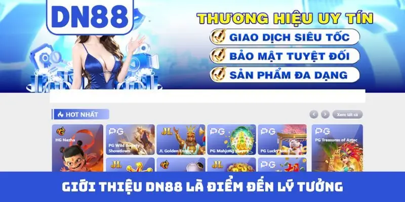 Giới thiệu DN88 là điểm đến lý tưởng