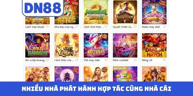 Nhiều nhà phát hành hợp tác cùng nhà cái