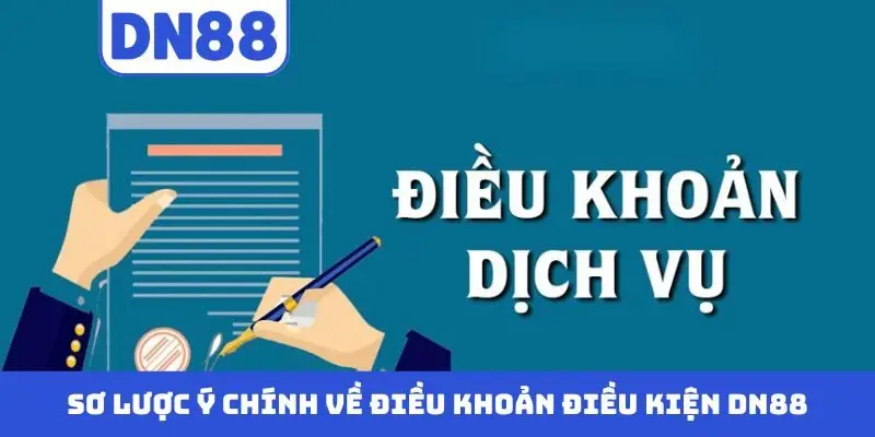 Sơ lược ý chính về điều khoản điều kiện DN88