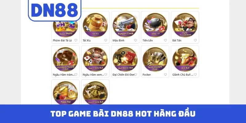 Top game bài DN88 hot hàng đầu